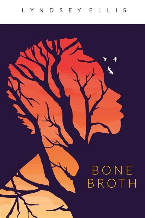 Bone Broth(Kobo/電子書)