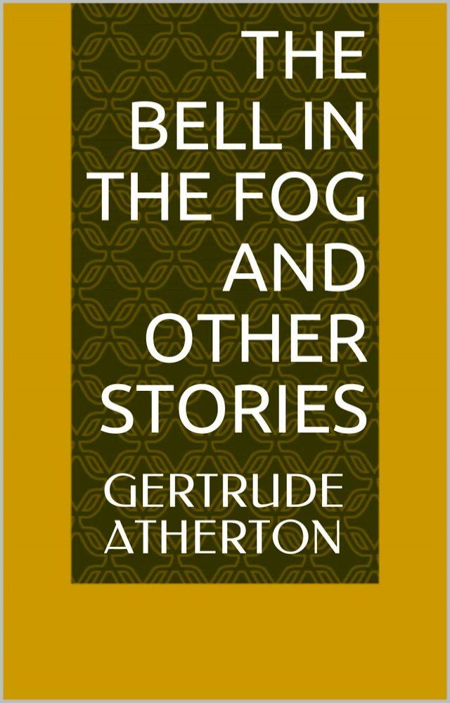  The Bell in the Fog and Other Stories(Kobo/電子書)