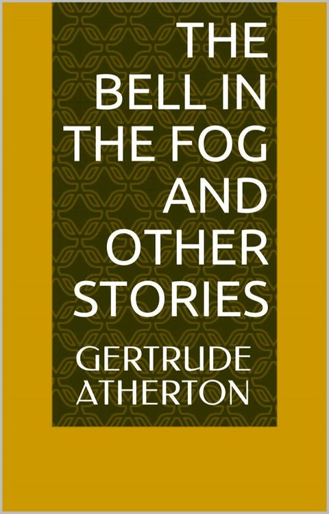 The Bell in the Fog and Other Stories(Kobo/電子書)