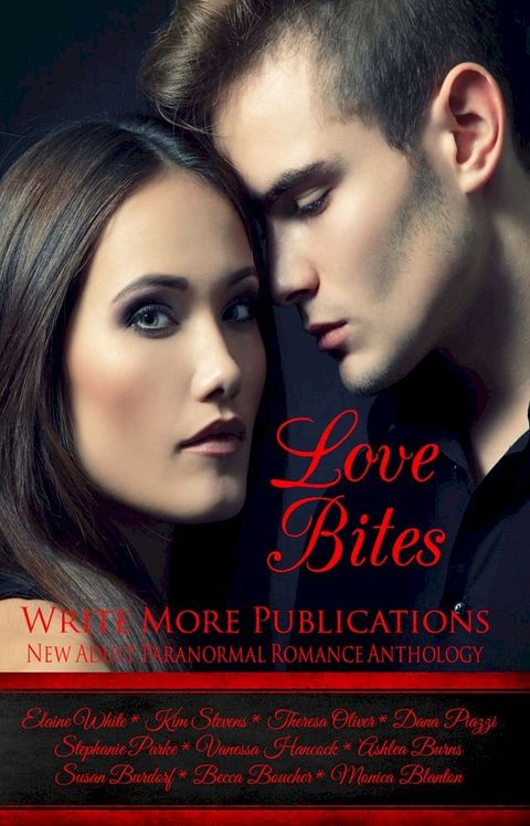 Love Bites:Write More Publications New Adult Paranormal Romance Anthology(Kobo/電子書)