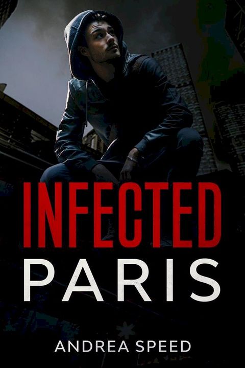 Infected: Paris(Kobo/電子書)