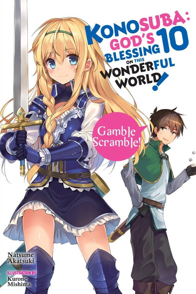  Konosuba: God's Blessing on This Wonderful World!, Vol. 10 (light novel)(Kobo/電子書)