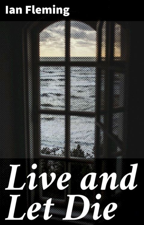 Live and Let Die(Kobo/電子書)