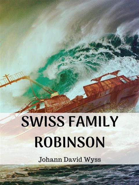 Swiss Family Robinson(Kobo/電子書)