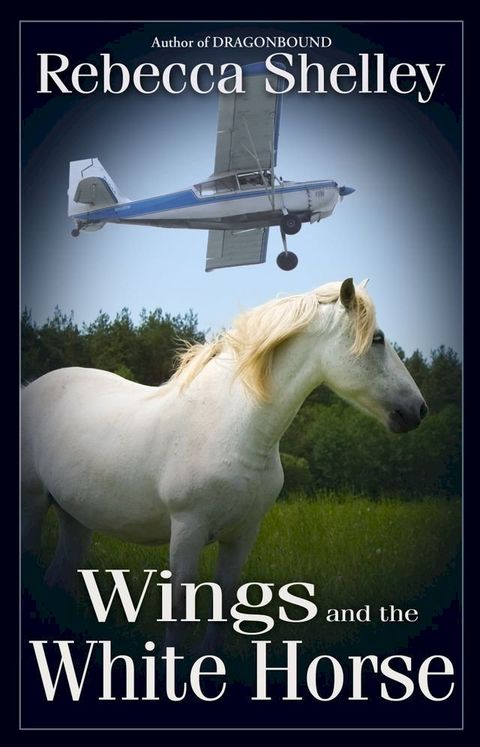 Wings and the White Horse(Kobo/電子書)