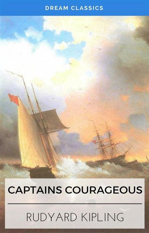 Captains Courageous (Dream Classics)(Kobo/電子書)