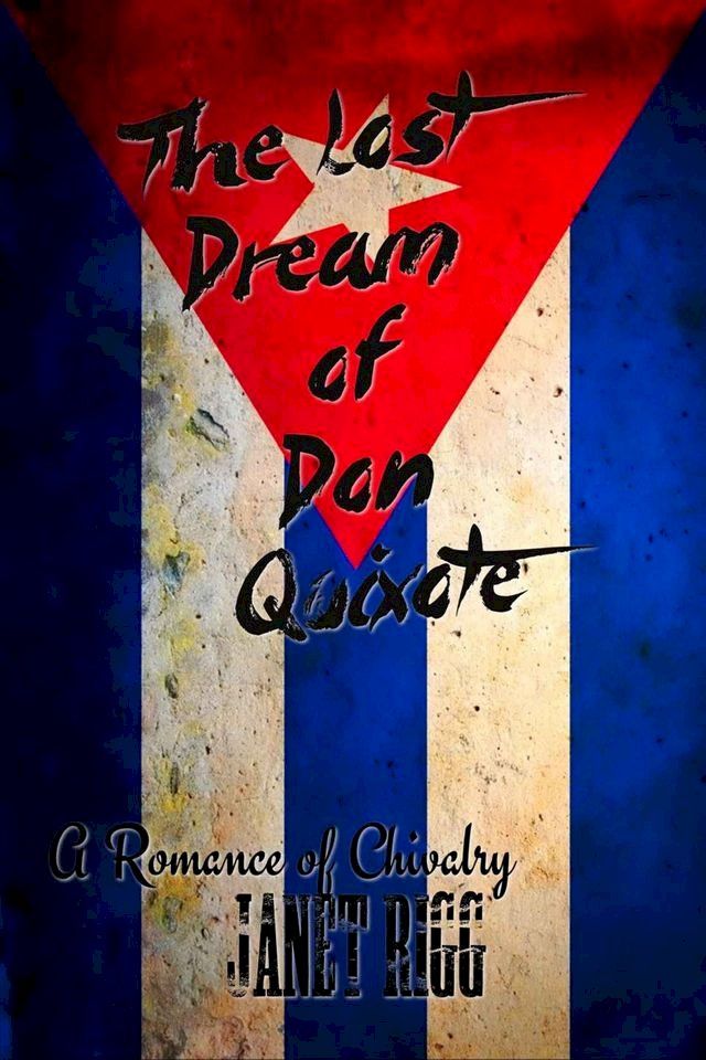  The Lost Dream of Don Quixote(Kobo/電子書)