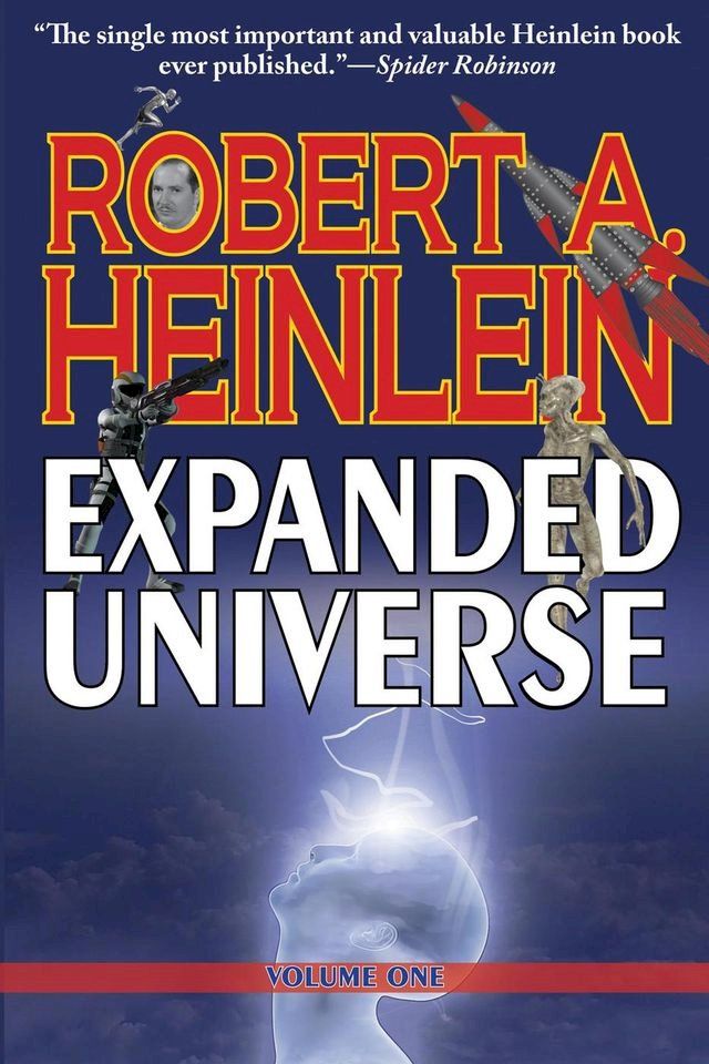  Robert Heinlein’s Expanded Universe: Volume One(Kobo/電子書)