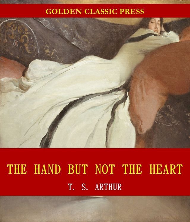  The Hand but Not the Heart; Or, The Life-Trials of Jessie Loring(Kobo/電子書)