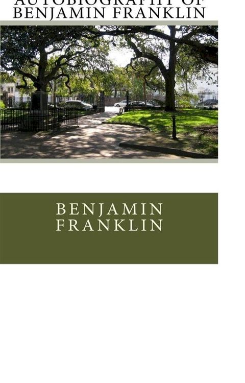 The Autobiography of Benjamin Franklin(Kobo/電子書)