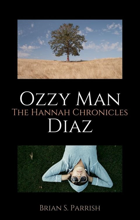 Ozzy Man Diaz: The Hannah Chronicles(Kobo/電子書)