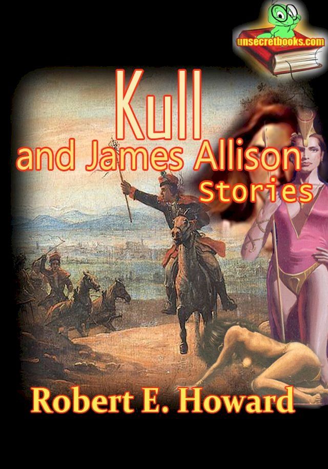  Kull and James Allison Stories(Kobo/電子書)