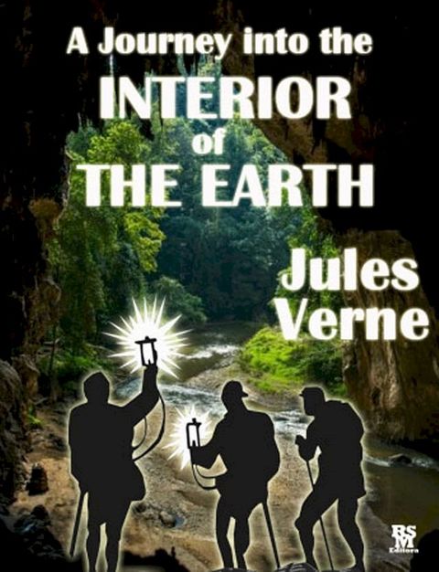 A Journey Into The Interior of The Earth (Illustrated Edition)(Kobo/電子書)