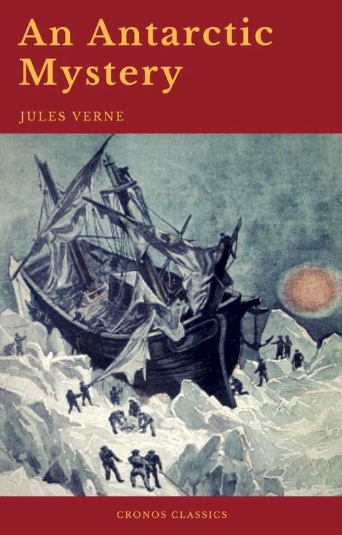 An Antarctic Mystery (Cronos Classics)(Kobo/電子書)