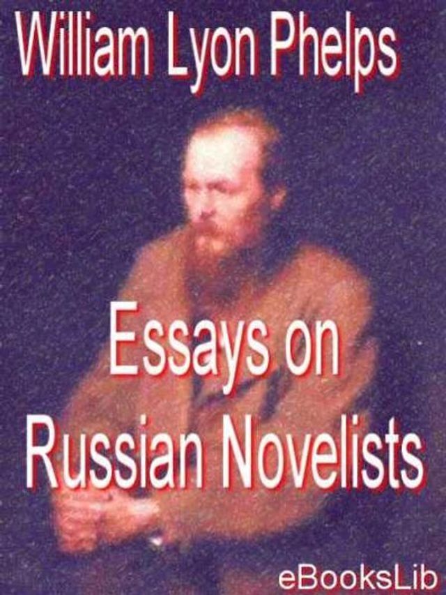  Essays on Russian Novelists(Kobo/電子書)