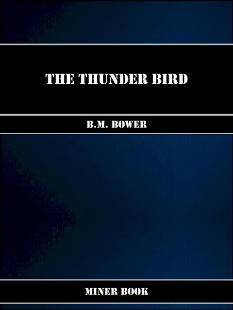 The Thunder Bird(Kobo/電子書)