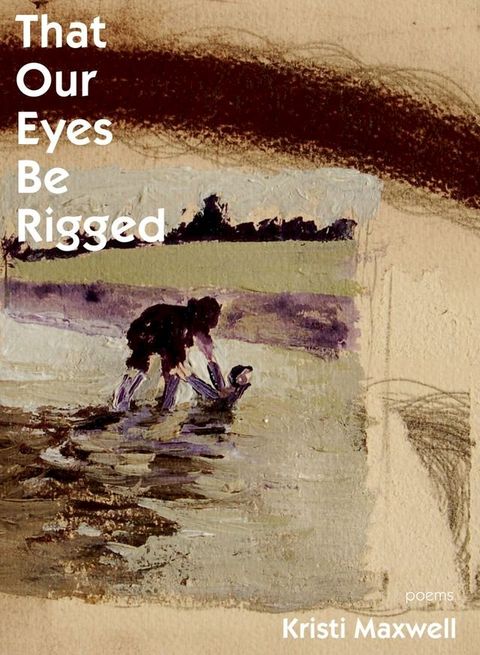 That Our Eyes Be Rigged(Kobo/電子書)