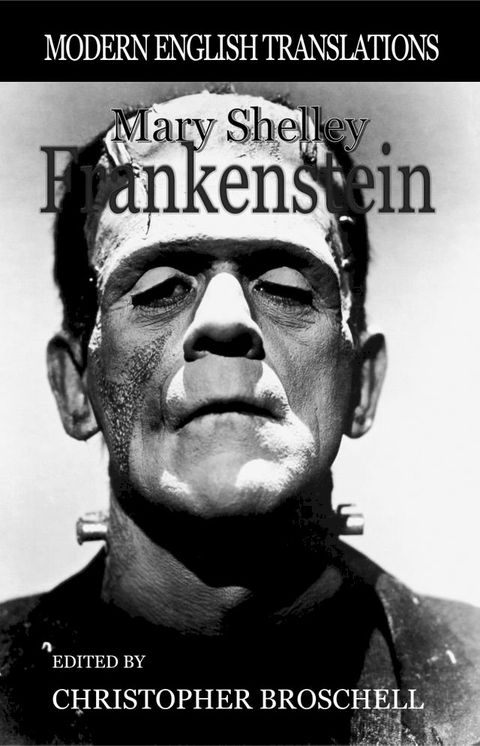 Frankenstein: Modern English Translation(Kobo/電子書)