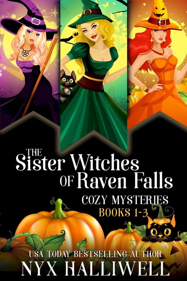  Sister Witches Of Raven Falls Cozy Mystery Series, Books 1-3(Kobo/電子書)