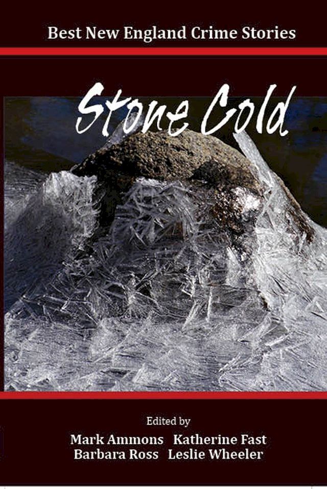  Best New England Crime Stories 2014: Stone Cold(Kobo/電子書)