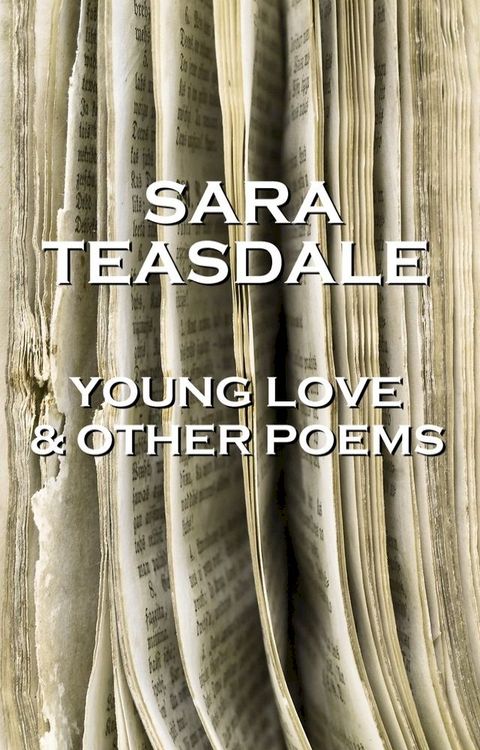 Sara Teasdale - Young Love & Other Poems(Kobo/電子書)