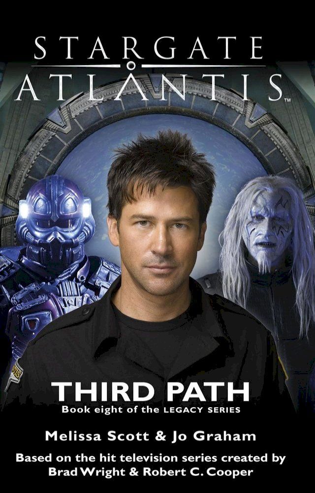  STARGATE ATLANTIS Third Path (Legacy book 8)(Kobo/電子書)