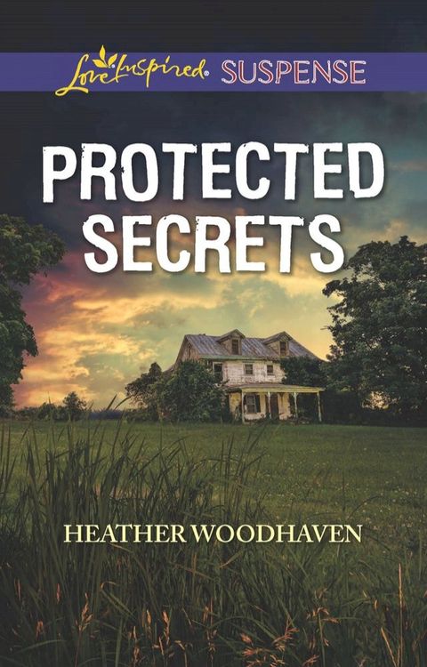 Protected Secrets (Mills & Boon Love Inspired Suspense)(Kobo/電子書)