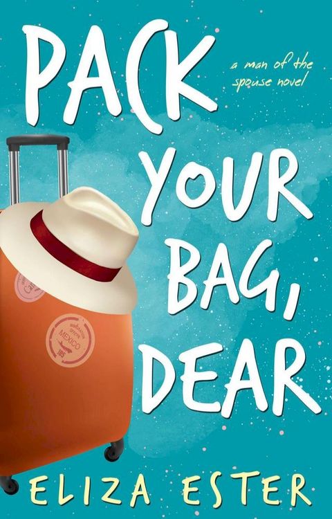 Pack Your Bag, Dear(Kobo/電子書)