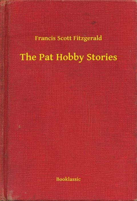 The Pat Hobby Stories(Kobo/電子書)