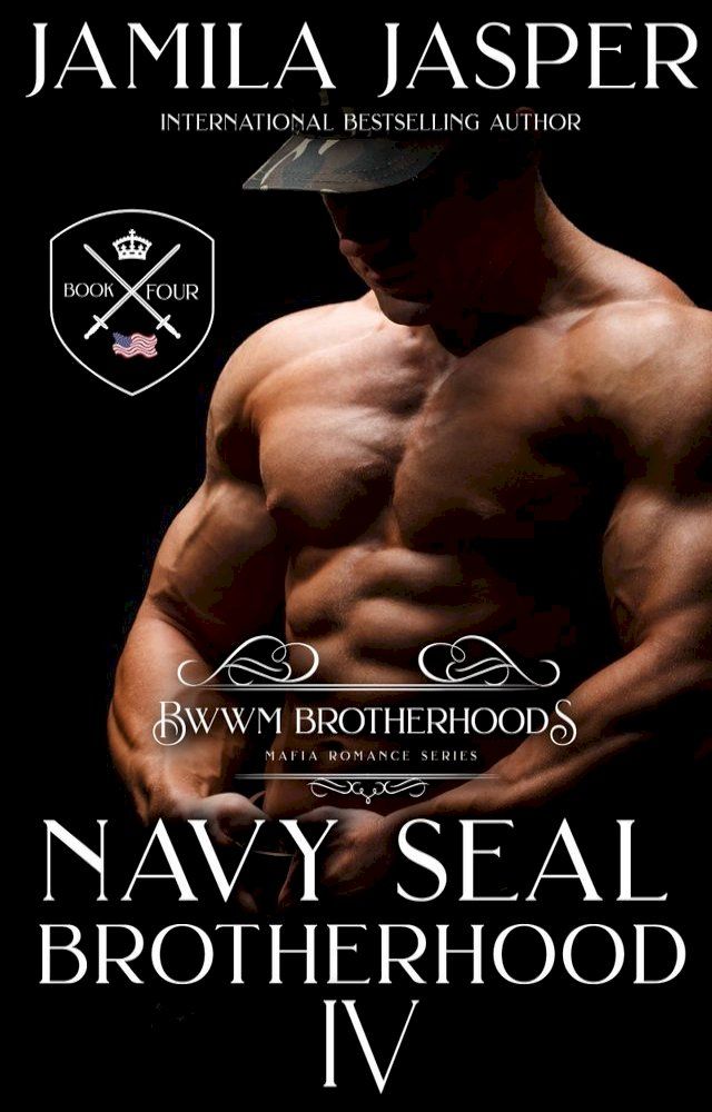  The Navy SEAL Brotherhood: A Navy SEAL Romance(Kobo/電子書)