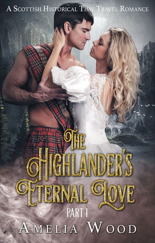  The Highlander's Eternal Love Part 1(Kobo/電子書)