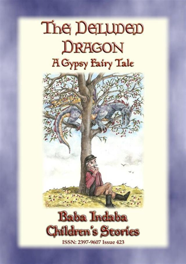  THE DELUDED DRAGON - A Gypsy Fairy Tale(Kobo/電子書)