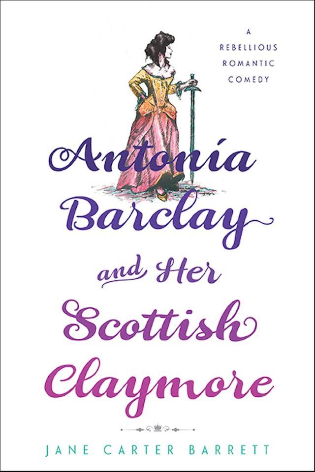  Antonia Barclay and Her Scottish Claymore(Kobo/電子書)