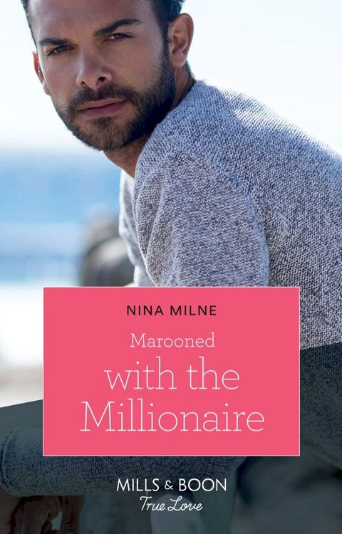 Marooned With The Millionaire (Mills & Boon True Love)(Kobo/電子書)