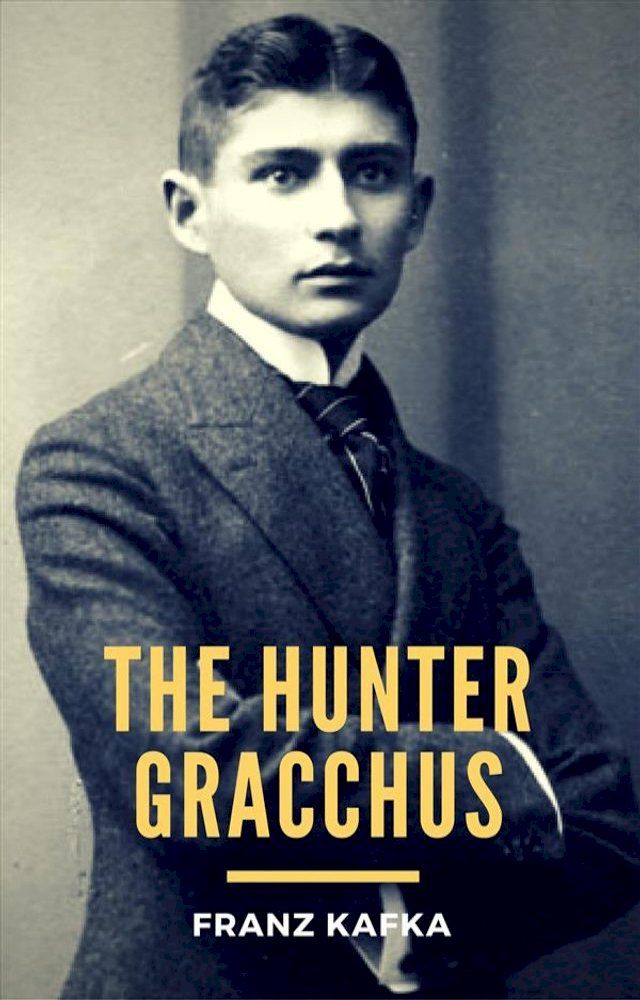  The Hunter Gracchus(Kobo/電子書)