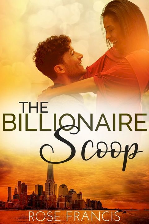 The Billionaire Scoop(Kobo/電子書)