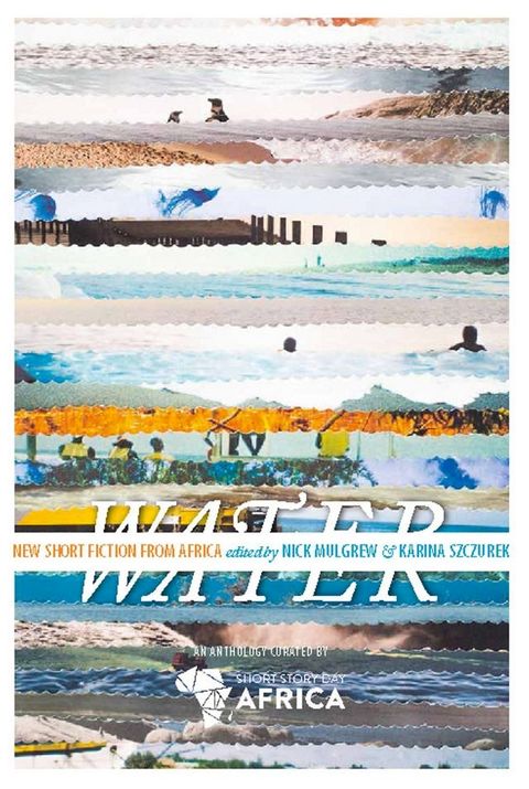 Water: New Short Story Fiction from Africa(Kobo/電子書)