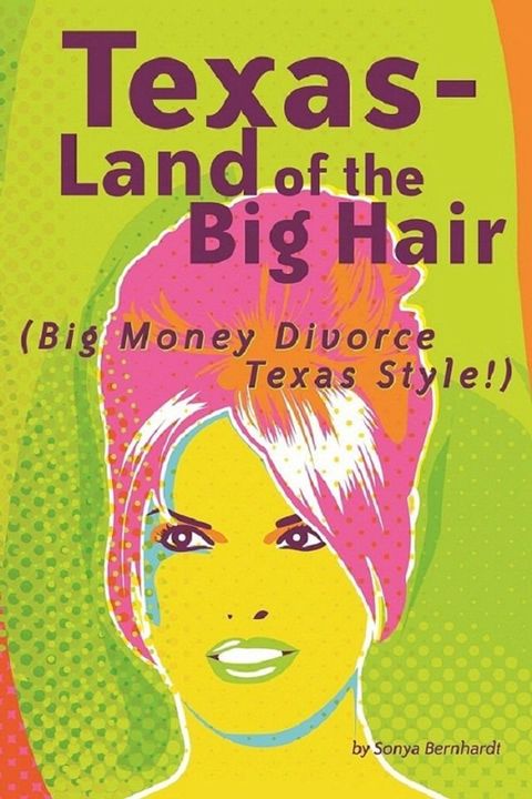 Texas-Land of the Big Hair(Kobo/電子書)