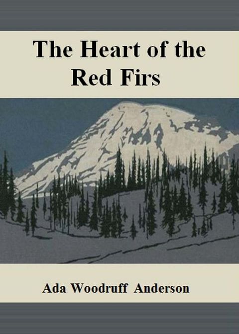 The Heart of the Red Firs(Kobo/電子書)