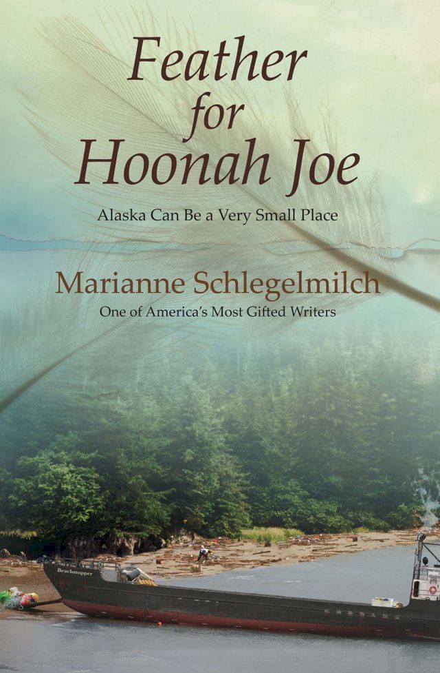  Feather for Hoonah Joe(Kobo/電子書)