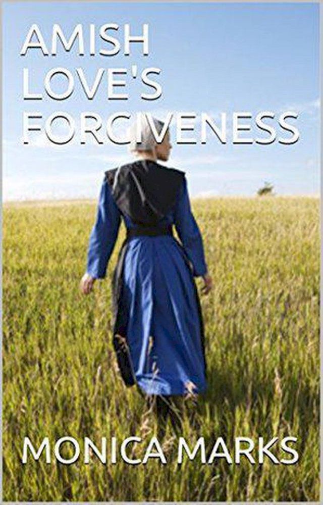  Amish Love's Forgiveness(Kobo/電子書)