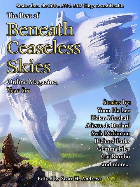 The Best of Beneath Ceaseless Skies, Year Six(Kobo/電子書)