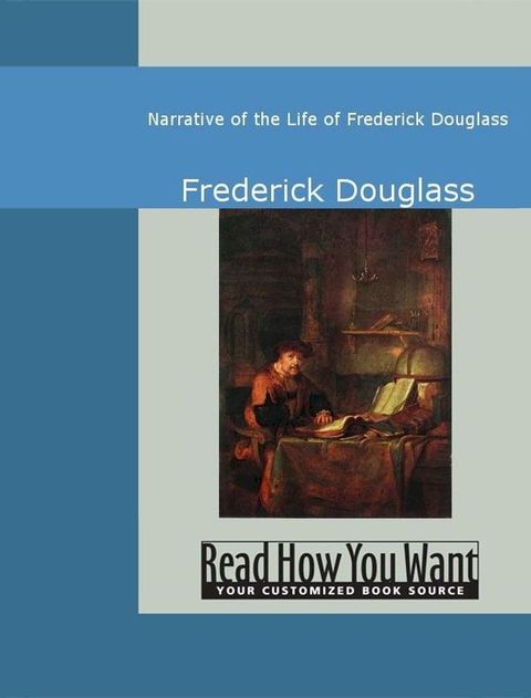 Narrative Of The Life Of Frederick Douglass(Kobo/電子書)