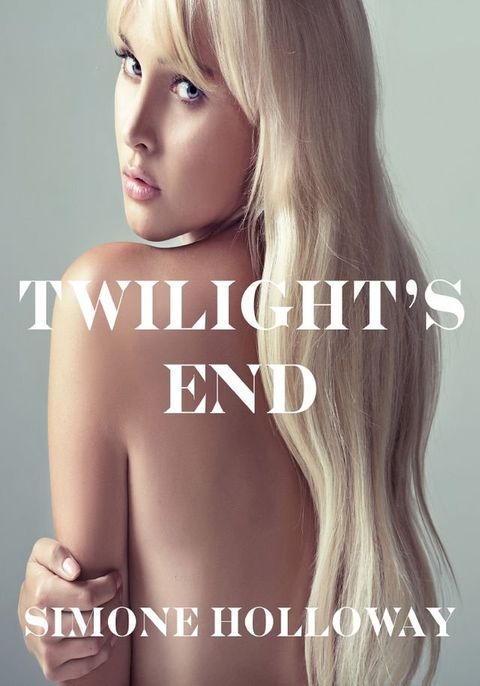 Twilight's End: Bundle 1 (The Werewolf's Bite)(Kobo/電子書)