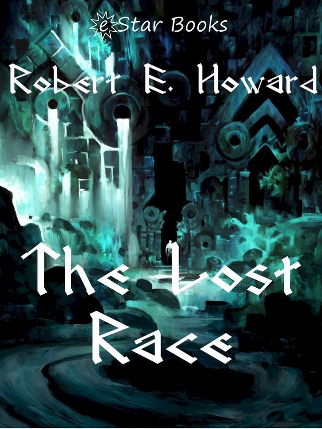  The Lost Race(Kobo/電子書)