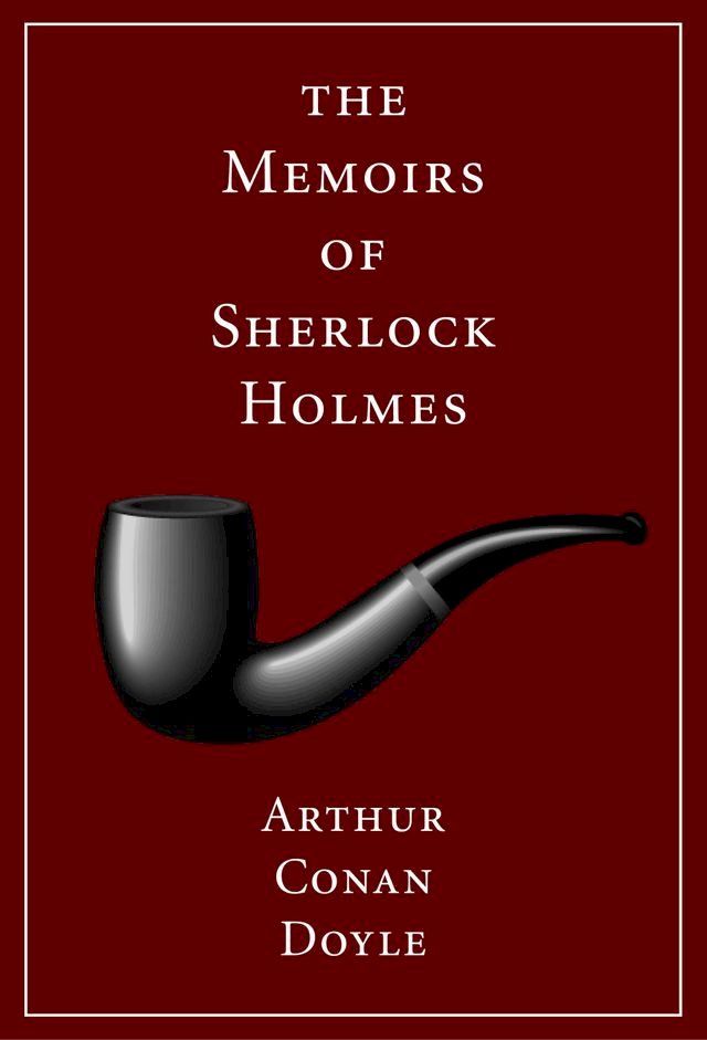  The Memoirs of Sherlock Holmes(Kobo/電子書)