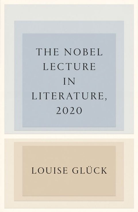 The Nobel Lecture in Literature, 2020(Kobo/電子書)