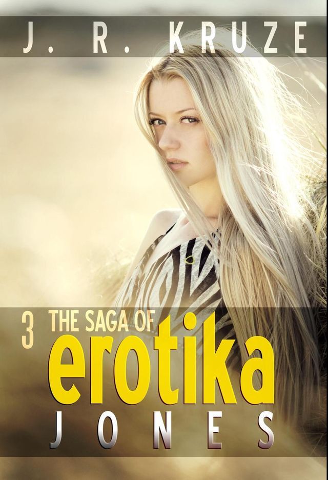  The Saga of Erotika Jones 03(Kobo/電子書)