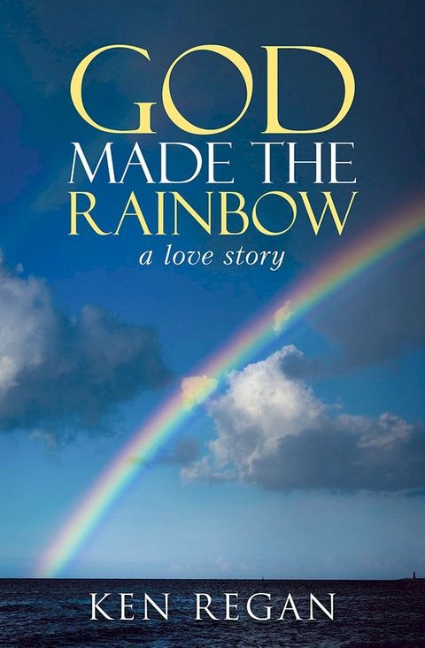 God Made the Rainbow(Kobo/電子書)