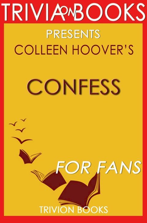 Trivia: Confess by Colleen Hoover(Kobo/電子書)